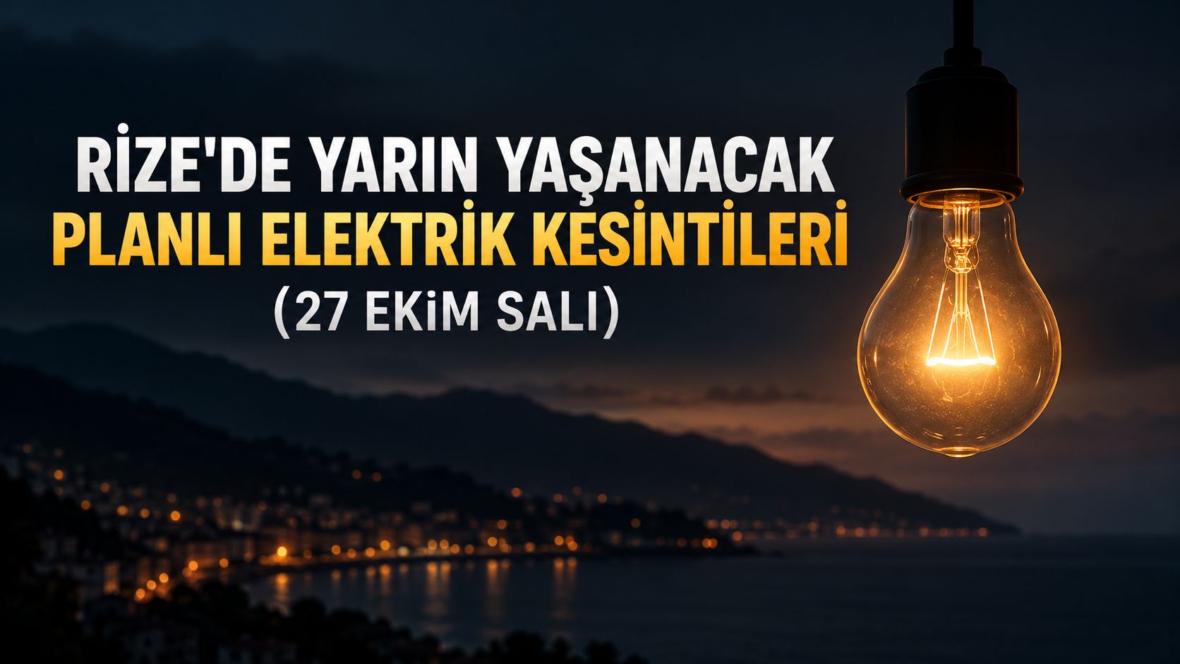 Rize'de Yarın Yaşanacak Planlı Elektrik Kesintileri (27 Ekim Salı)