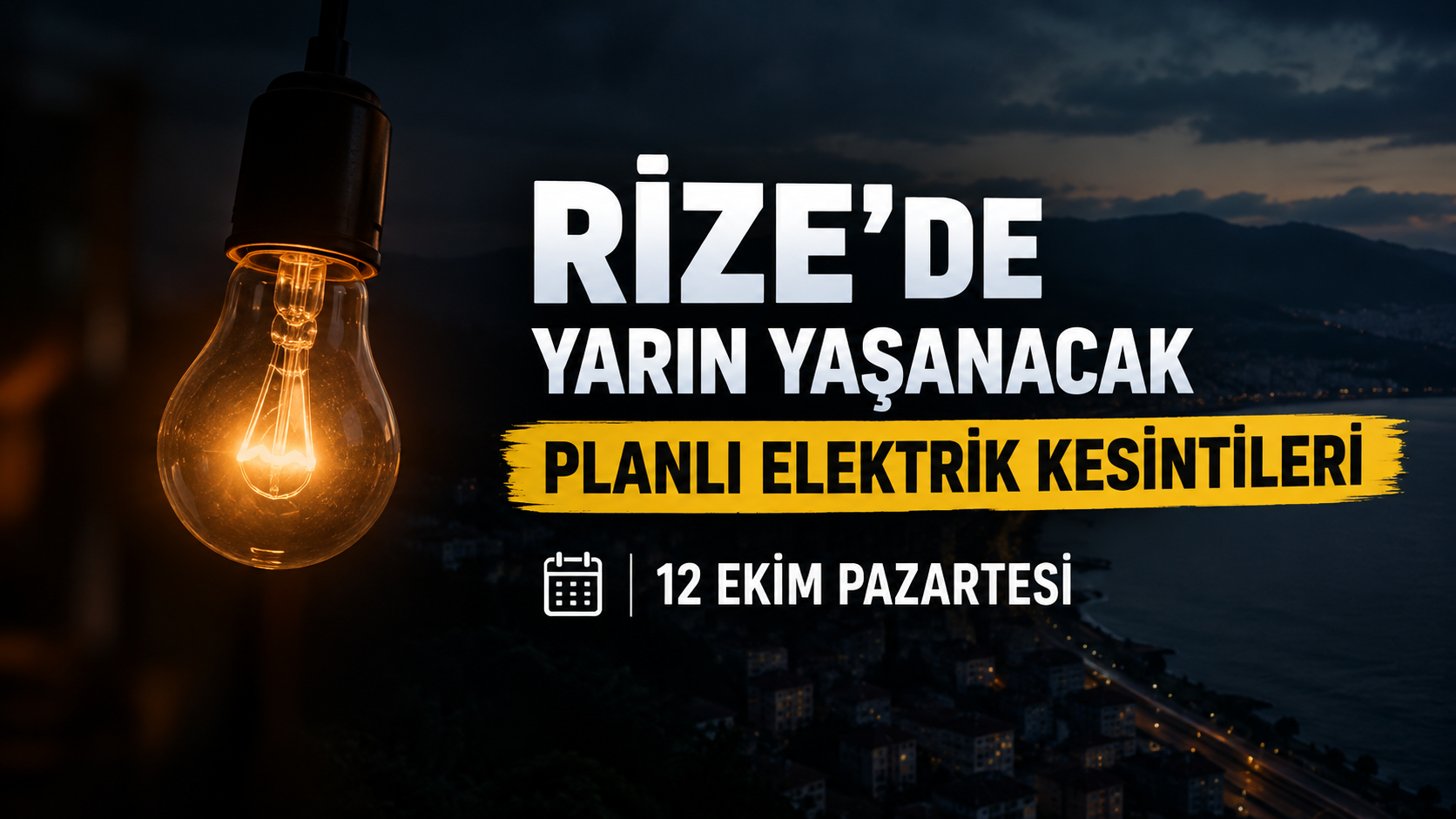 Rize'de Yarın (12 Ekim Pazartesi) Yaşanacak Planlı Elektrik Kesintileri