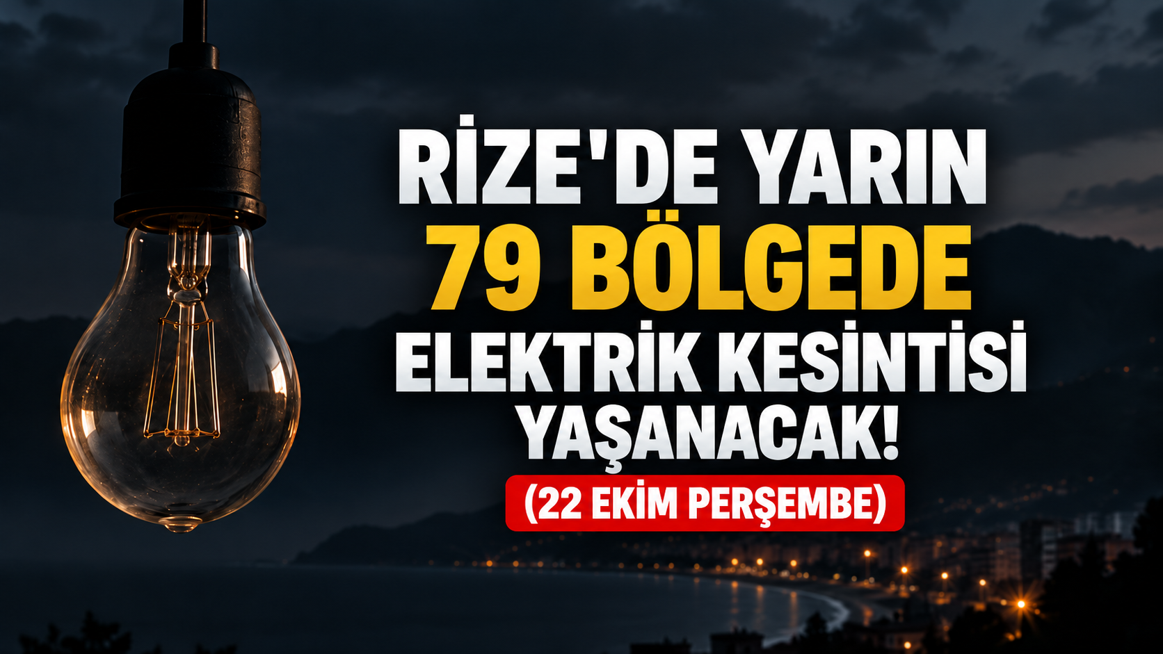 Rize'de 79 Bölgede Elektrik Kesintisi Yaşanacak! İşte 22 Ekim Perşembe Kesinti Listesi