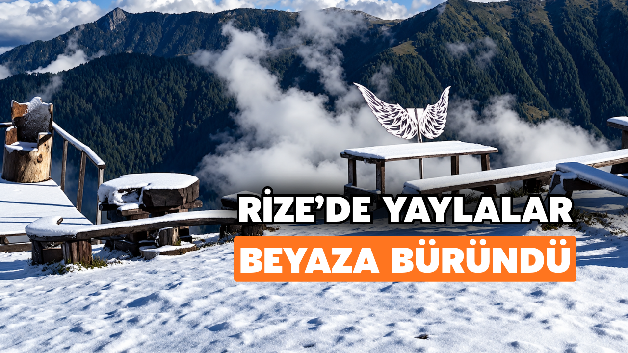 Rize'de Yüksek Kesimler Beyazlara Büründü