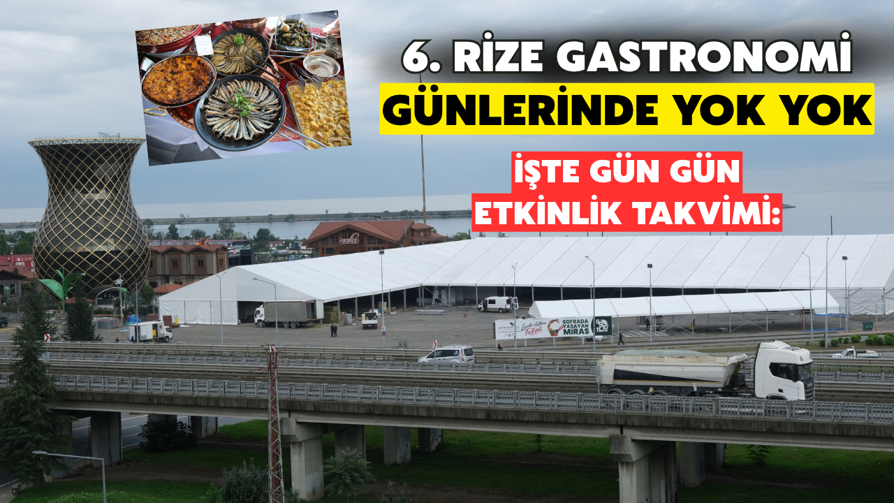 Rize Gastronomi Günlerinde Yok Yok: İşte Gün Gün Etkinlik Takvimi