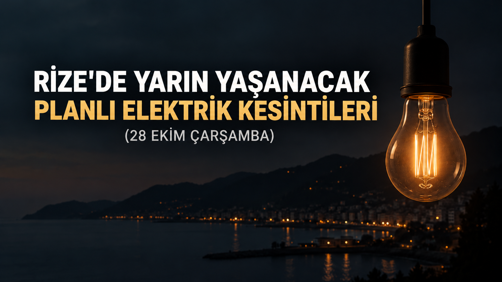 Rize'de Yarın Yaşanacak Elektrik Kesintileri (28 Ekim Çarşamba)