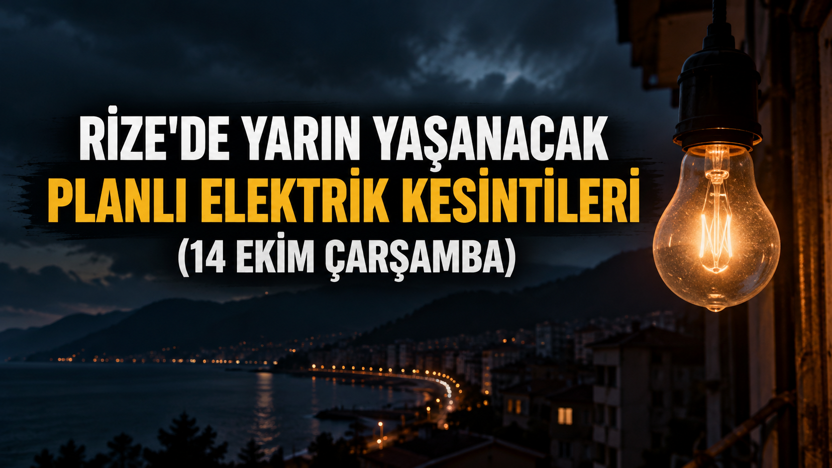 Rize'de Yarın (14 Ekim Çarşamba) Yaşanacak Planlı Elektrik Kesintileri