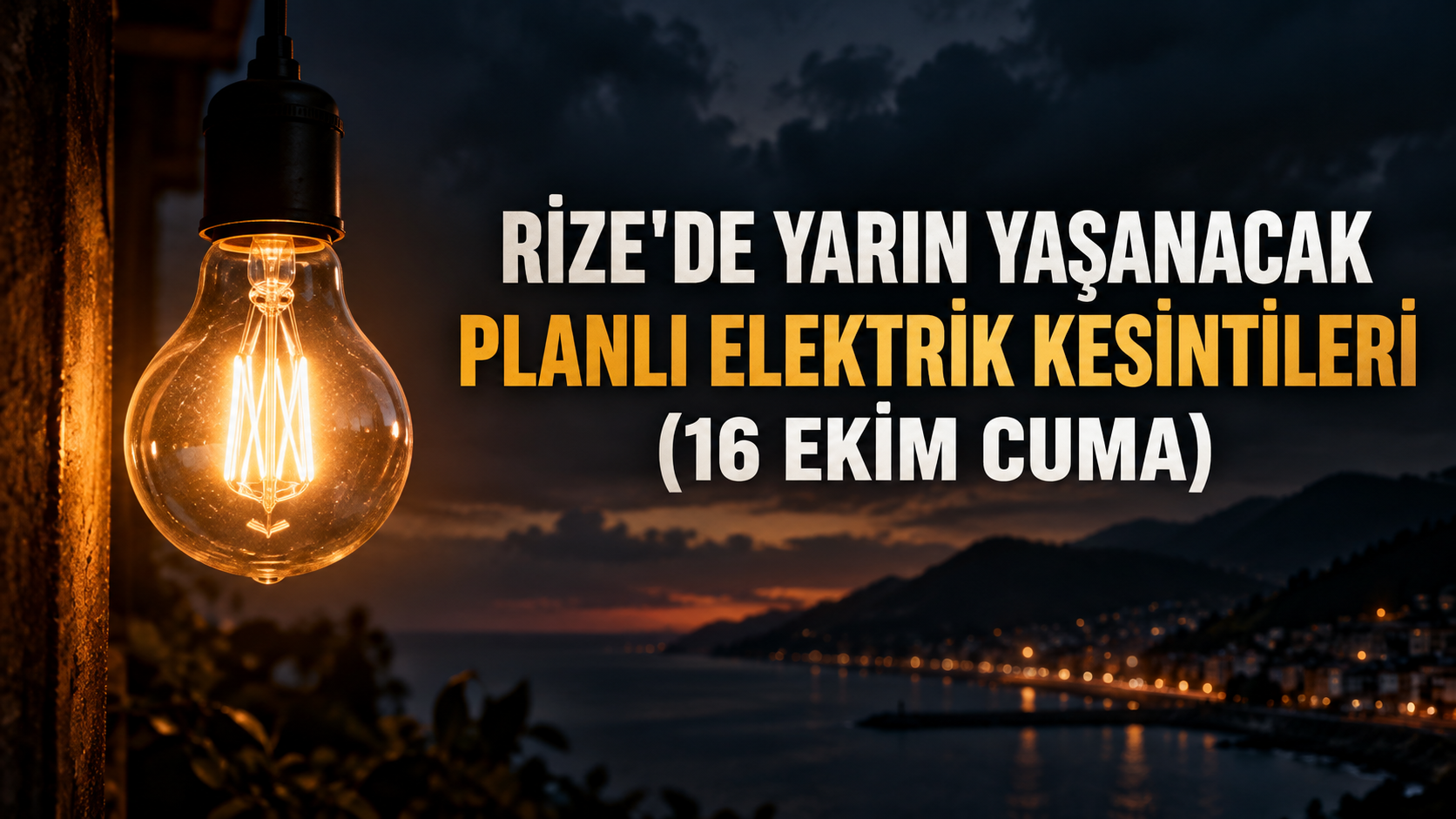 Rize'de Yarın Yaşanacak Planlı Elektrik Kesintileri (16 EKİM CUMA)