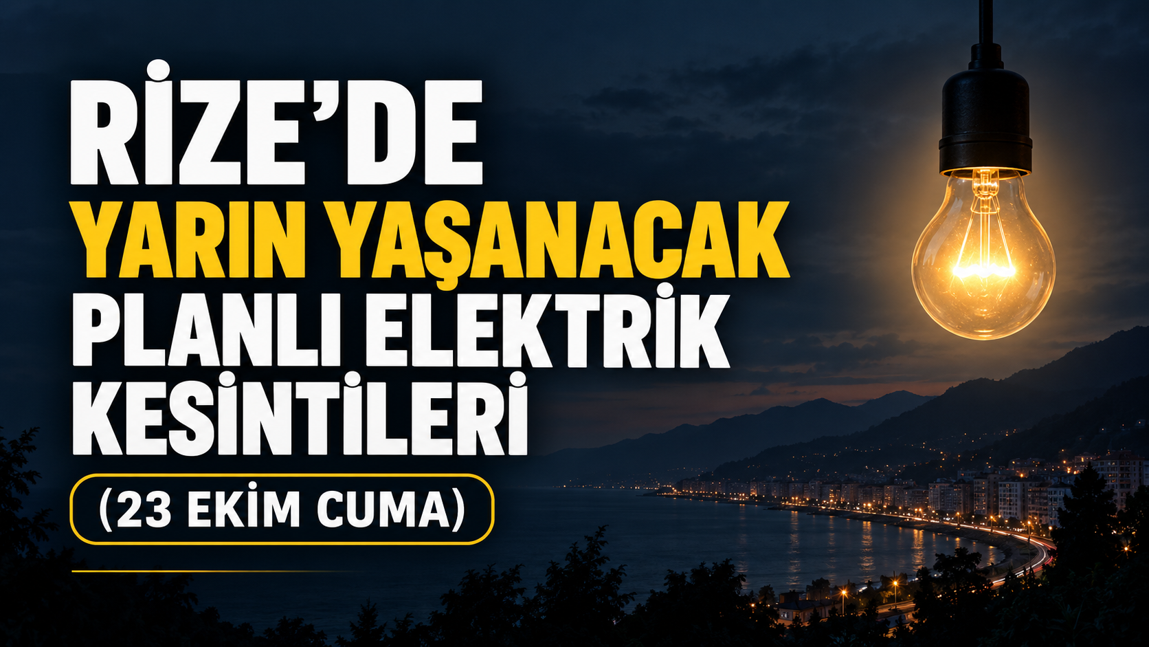 Rize'de Yarın (23 Ekim Cuma) Yaşanacak Elektrik Kesintileri: 71 Bölgede Kesinti Yaşanacak