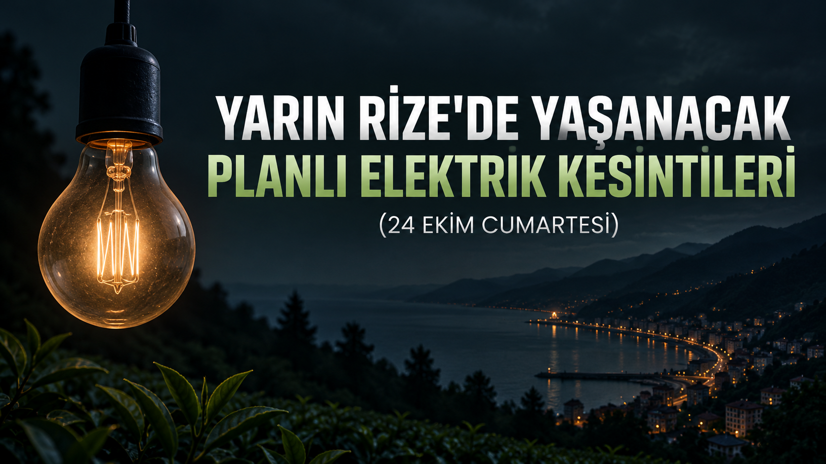 Rize'de Yarın Yaşanacak (24 Ekim Cumartesi) Planlı Elektrik Kesintileri